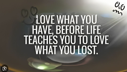 Life Teaches You to Love
