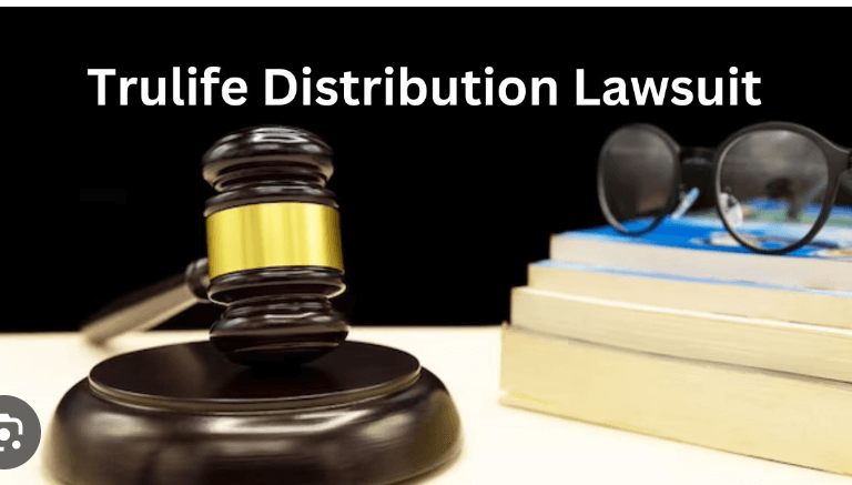 Trulife Distribution Lawsuit: Navigating Legal Challenges in the Industry